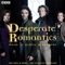Desperate Romantics: Original Soundtrack From the BBC TV Series