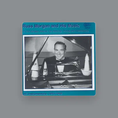 Listen to Russ Morgan, watch music videos, read bio, see tour dates & more!