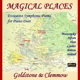 lataa albumi Goldstone & Clemmow - Magical Places Evocative Symphonic Poems For Piano Duet
