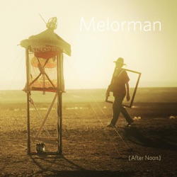 Melorman - Under a Shelter