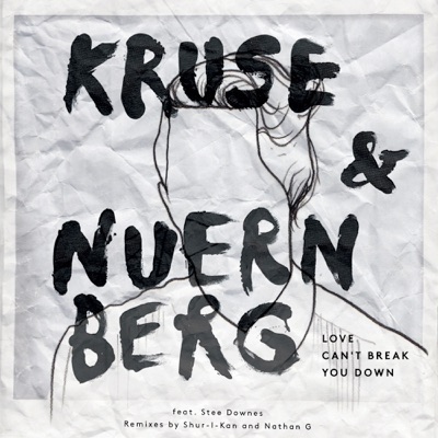 Love Can't Break You Down (Remixes) [feat. Stee Downes] - EP