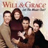Will & Grace: Let the Music Out! (Soundtrack)