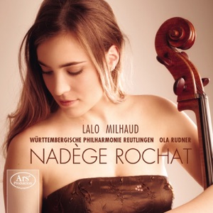 Lalo & Milhaud: Cello Concerti