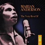 Marian Anderson - He's Got the Whole World in His Hands