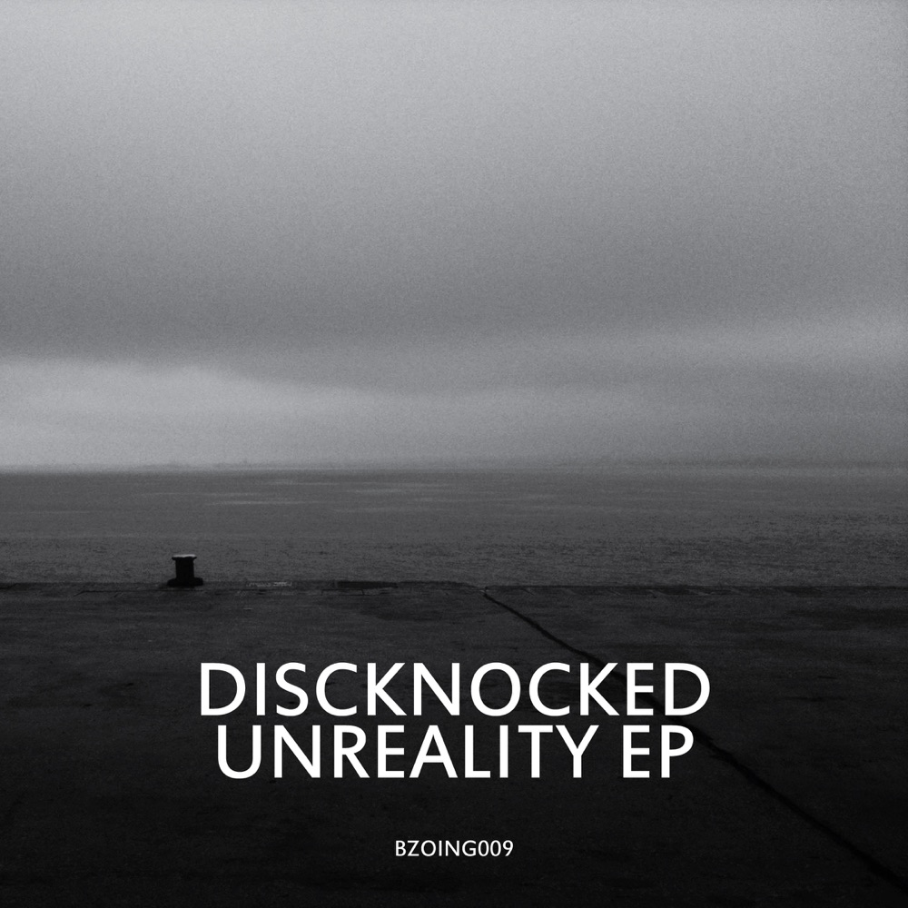 Обложка альбома «Unreality EP» — Discknocked