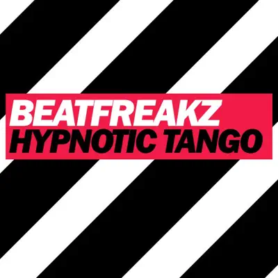 Hypnotic Tango - Single - Beatfreakz