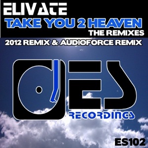 Take You 2 Heaven (The Remixes) - Single