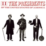The Presidents of the United States of America - Ladies and Gentlemen, Pt. 1