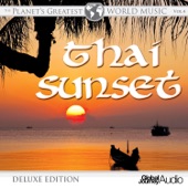 The Planet's Greatest World Music, Vol. 4: Thai Sunset (Deluxe Edition) artwork