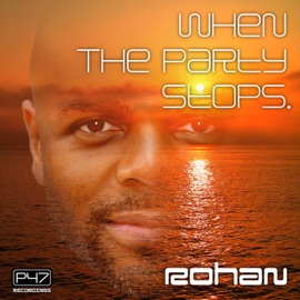 When the Party Stops (Sista Stroke's Shakedown Mix) Rohan
