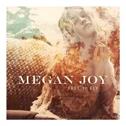 Free to Fly - Megan Joy