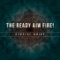 Only Death - The Ready Aim Fire! lyrics