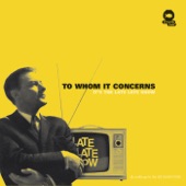 To Whom It Concerns (Radio Edit) artwork