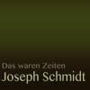 Das waren Zeiten: Joseph Schmidt - Joseph Schmidt