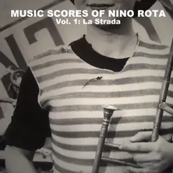 Movie Scores of Nino Rota, Vol. 1: La Strada - Nino Rota Movie Scores of Nino Rota, Vol. 1: La Strada - Nino Rota