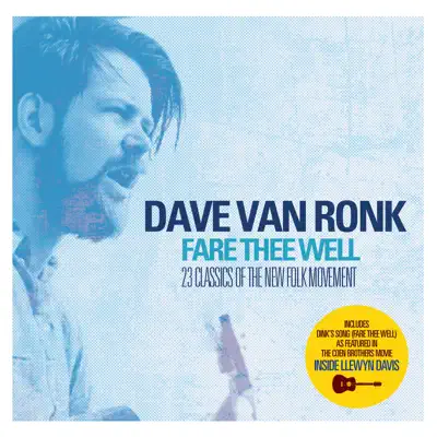 Dave Van Ronk - Fare Thee Well - Dave Van Ronk