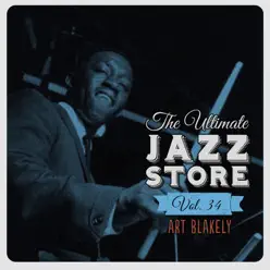 The Ultimate Jazz Store, Vol. 34 - Art Blakey The Ultimate Jazz Store, Vol. 34 - Art Blakey