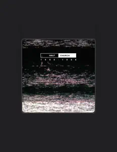 Escucha a Half Church, mira vídeos musicales, lee la biografía, consulta fechas de giras y mucho más.