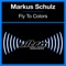 Fly to Colors (Signalrunners Remix) - Markus Schulz lyrics