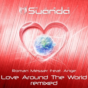 Love Around the World (Remixed) (feat. Ange) - EP