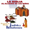 La Biblia al Alcance de los Niños: Judith y Holofernes, Corazón de Mujer (Historias del Gran Libro) - EP