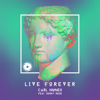 Live Forever (feat. Jonny Rose) - Carl Nunes