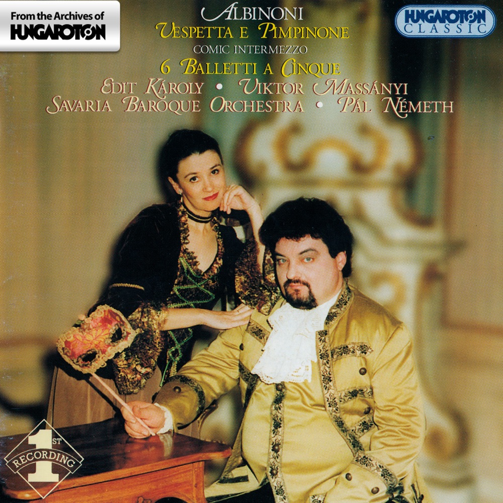 Обложка альбома «Vespetta e Pimpinone - 6 Balletti a Cinque (Hungaroton Classics)» — Edit Károly, Viktor Massányi, Savaria Baroque Orchestra & Pál Németh