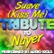 Suave (Kiss Me) - Audio Idols lyrics