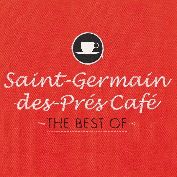 Saint-Germain-des-Prés Café - The Best Of - Siri Svegler