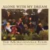 The Morganville Four - The One I Love Belongs to Somebody Else