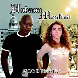 last ned album Habana Mestiza - Sigo Pensando
