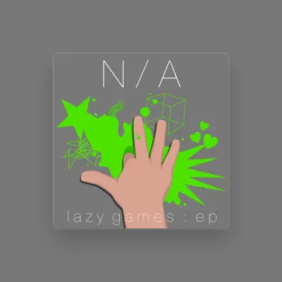 Listen to N/A, watch music videos, read bio, see tour dates & more!