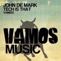 Tech Is That (Remixes) - EP - John De Mark