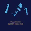 Better Than This (Soul Talk Remix)