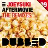 Stream & download Aftermovie (The Remixes) - Single