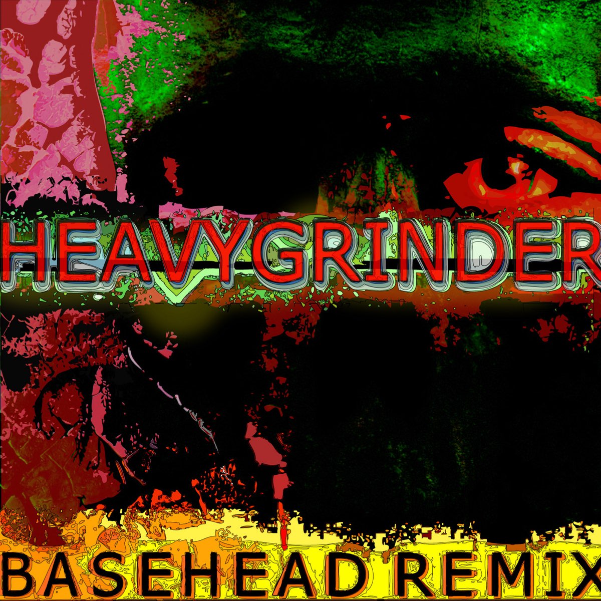 Basehead. Heavygrinder.