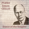 Dance of the Knights - PIANOlimonCELLO