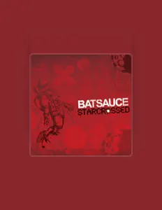 Dengarkan Batsauce, tonton video musik, baca bio, lihat tanggal tur & lainnya!