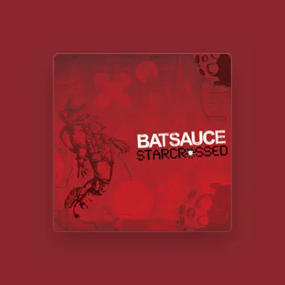 Listen to Batsauce, watch music videos, read bio, see tour dates & more!