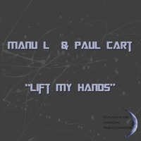 Lift My Hands - Single - Manu-L & Paul Cart