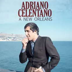 A New Orleans - Single - Adriano Celentano A New Orleans - Single - Adriano Celentano