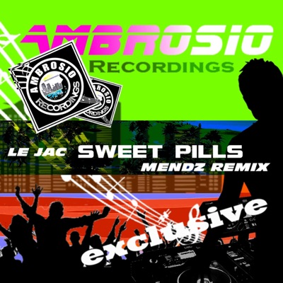 Sweet Pills (Mendz Remix) - Single