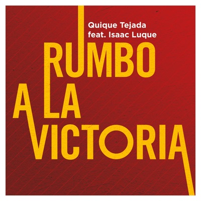 Rumbo a la Victoria (feat. Isaac Luque) - Single