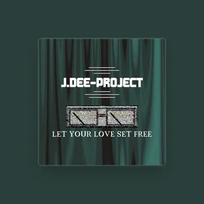 Listen to J.Dee-Project, watch music videos, read bio, see tour dates & more!