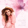 You're Not Alone (Candlelight Mix) - Single