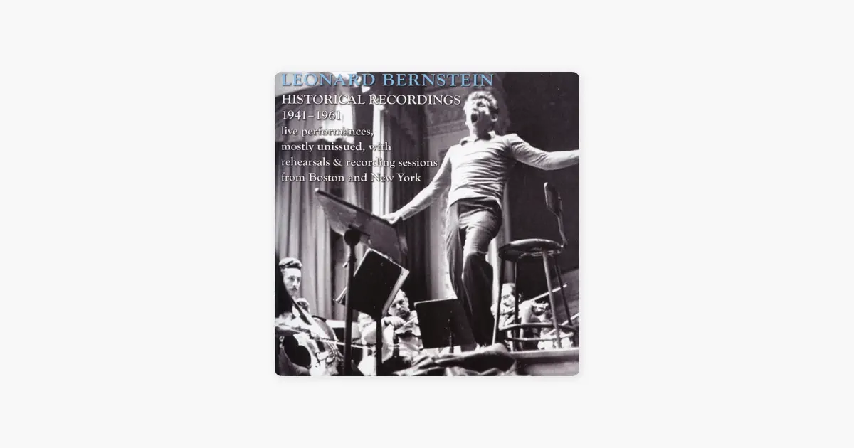 V.A.のLeonard Bernstein: Historic Broadcasts, 1946-1961 - Apple