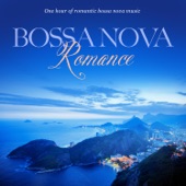 Bossa Nova Romance: One Hour of Romantic Instrumental Bossa Nova Music artwork
