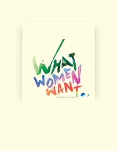 Escucha a What Women Want, mira vídeos musicales, lee la biografía, consulta fechas de giras y mucho más.