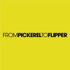 From Pickerel to Flipper