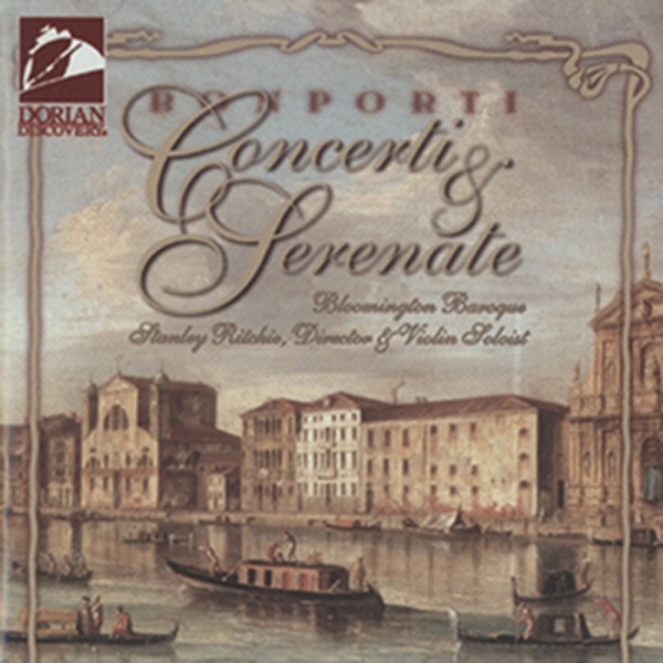 Bonporti, F.A.: Concertos a 4, Op. 11 - Nos. 1, 3, 5, 6, 8 - Concerto E Serenata, Op. 12 - Nos. 6, 8